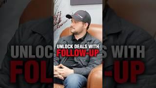 Unlock Deals With Follow-Up