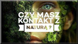 Natura się “mści” czy komunikuje?