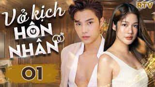 VỞ KỊCH HÔN NHÂN - Tập 01 [THUYẾT MINH] | Phim Bộ Thái Lan Tâm Lý Tình Cảm Hot Nhất 2024