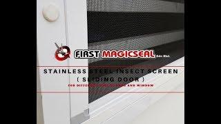 First Magicseal - Sliding Door ( Stainlees Steel ) 滑动式防蚊钢网门