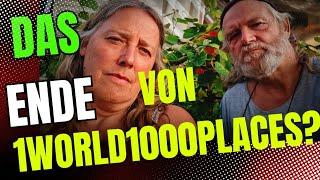 HÖREN WIR AUF MIT YOUTUBE?  Ende von 1world1000places?