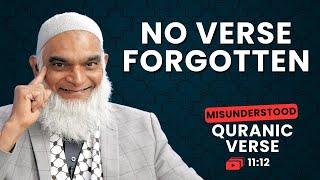 No Verse Forgotten | Quran 11:12 | Misunderstood Quranic Verses | Dr. Shabir Ally