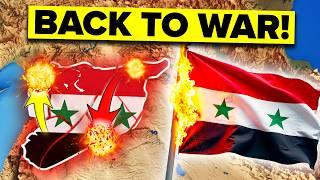 The Syrian Civil War is Starting Again