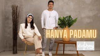 HANYA PADAMU _ DeGhay (Official music video).