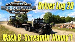 Mack R “Screamin’ Jimmy” Detroit 2 Stroke! | Nebraska | American Truck Simulator | Driver Log 20!