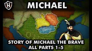 Story of Michael the Brave ️ ALL PARTS 1 - 5