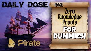 Daily Dose Of Pirate Chain: #62 - Simple Explanation Of How Zero Knowledge Proofs Work