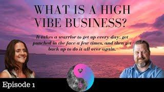 What is High Vibe Business