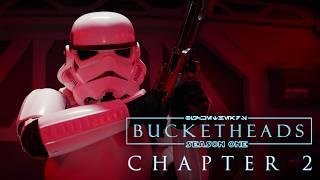 Bucketheads - Chapter 2: "Into The Fray" (Star Wars Fan Series)