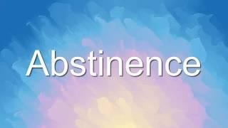 Abstinence Meaning | E-Dictionary