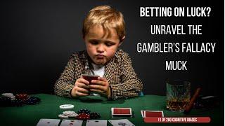 #11 Betting on Luck? Unravel the Gambler's Fallacy Muck #cognitivebiases