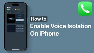 How To Enable Voice Isolation On iPhone | iOS 18