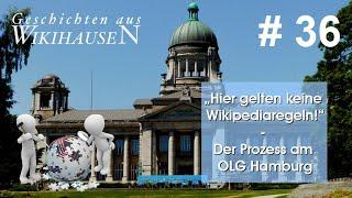 "Hier gelten keine Wikipediaregeln!" - Der Prozess am OLG Hamburg | #36 Wikihausen