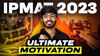 IPMAT 2023 Ultimate Motivation | IPMAT Indore 2023 | Myprepway | Bhavya Taneja