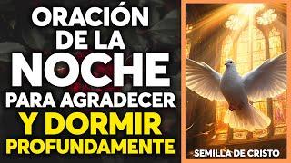 Oración de la Noche, para Agradecer y Dormir Profundamente 