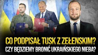 Co podpisał Tusk z Zełenskim? Czy będziemy bronić ukraińskiego nieba? || Kanał Polityczny