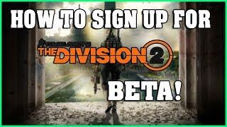 How To Sign Up For The Division 2 Beta & Pre-Order Information