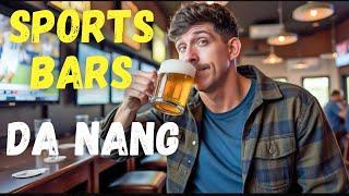 Where to watch SPORTS in Da Nang, Vietnam