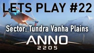 ANNO 2205 - Tundra DLC - Lets Play #22 - The ANNO Expert