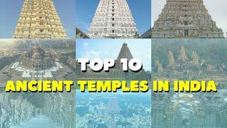 Top 10 Incredible Ancient temples in India | Oldest Temple in India