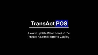 TransActPOS - IOR House Hasson - How to update Retail Prices in the Electronic Catalog