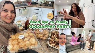 Good bye to family | GOLGAPPAY PARTY