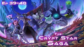 SWE&D | The Crypt Star Saga | Episode 39 + 40