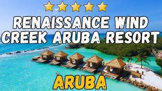 Renaissance Wind Creek Aruba Resort Review  Private Island & #1 Steakhouse in Aruba!