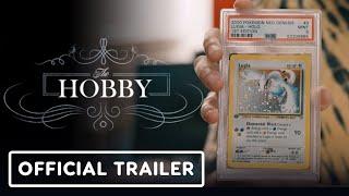 The Hobby - Official Trailer (2024) Card Collecting Docuementary