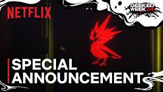 Netflix x CDPR x Cyberpunk | Special Announcement | Netflix