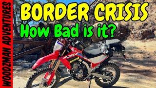 The Border Crisis How Bad is It? Arizona United States Mexico Dual Sport Honda CRF300L #motorcycle