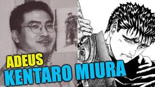 Kentaro Miura, autor de berserk, morreu - um memorial e elegia ao mestre
