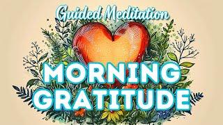 Guided Meditation: Morning Gratitude