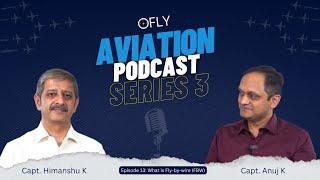 What is Fly by Wire ? | Aviation Podcast Series 3 | Capt. Himanshu #avgeeks #aviation