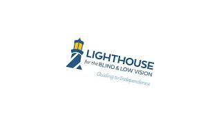 Lighthouse for the Blind & Low Vision | Children’s Program Summer 2020