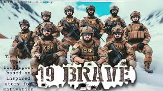 19 Brave ll The Fight at Border Post ll CISF ll Animated movie ll cinematic video ll part-1 #cisf