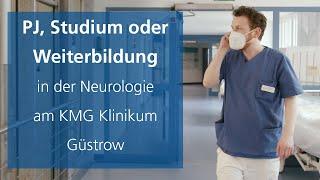 PJ, Studium oder Weiterbildung in der Neurologie | KMG Klinikum Güstrow