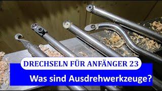 Drechseln für Anfänger 23 - Was sind Ausdrehwerkzeuge beim Drechseln?