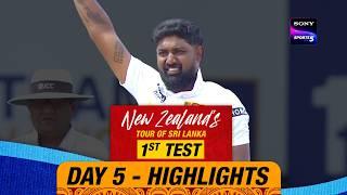 1st Test Day 5 | Highlights | New Zealand Tour Of Sri Lanka | 23rd September 2024