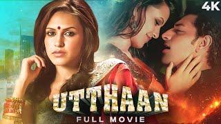 Utthaan (उत्थान) 4K Full Movie | Priyanshu Chatterjee & Neha Dhupia | Romantic Movie