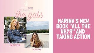 MARINA'S BOOK "ALL THE WHYS" AND TAKING ACTION