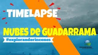 ️ TIMELAPSE  ️ NUBES en la Sierra de Guadarrama Explorando Rincones confinamiento