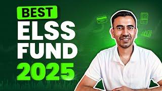 Best ELSS Fund 2025 | Top Tax Saving Mutual Mutual Fund In India