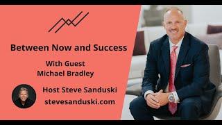 Financial Advisor Michael Bradley on Starting From Scratch and "Doing Wealth Planning Differently"