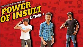 THE POWER OF INSULT || Comedy video || Avdhesh chaudhary