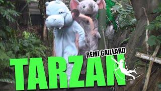 TARZAN (REMI GAILLARD) 