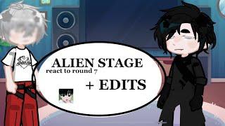 Alien stage react to round 7 + edits | alien stage | lubaubrey \\ watch on 2x