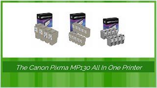 The Canon Pixma MP130 All In One Printer - Daring Reviews