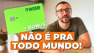 Como funciona a Wise? NÃO ABRA uma conta antes de ver esse vídeo!