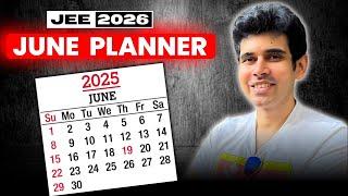 JEE 2026 - JUNE Planner - Critical Start to your JEE Journey #jee1
